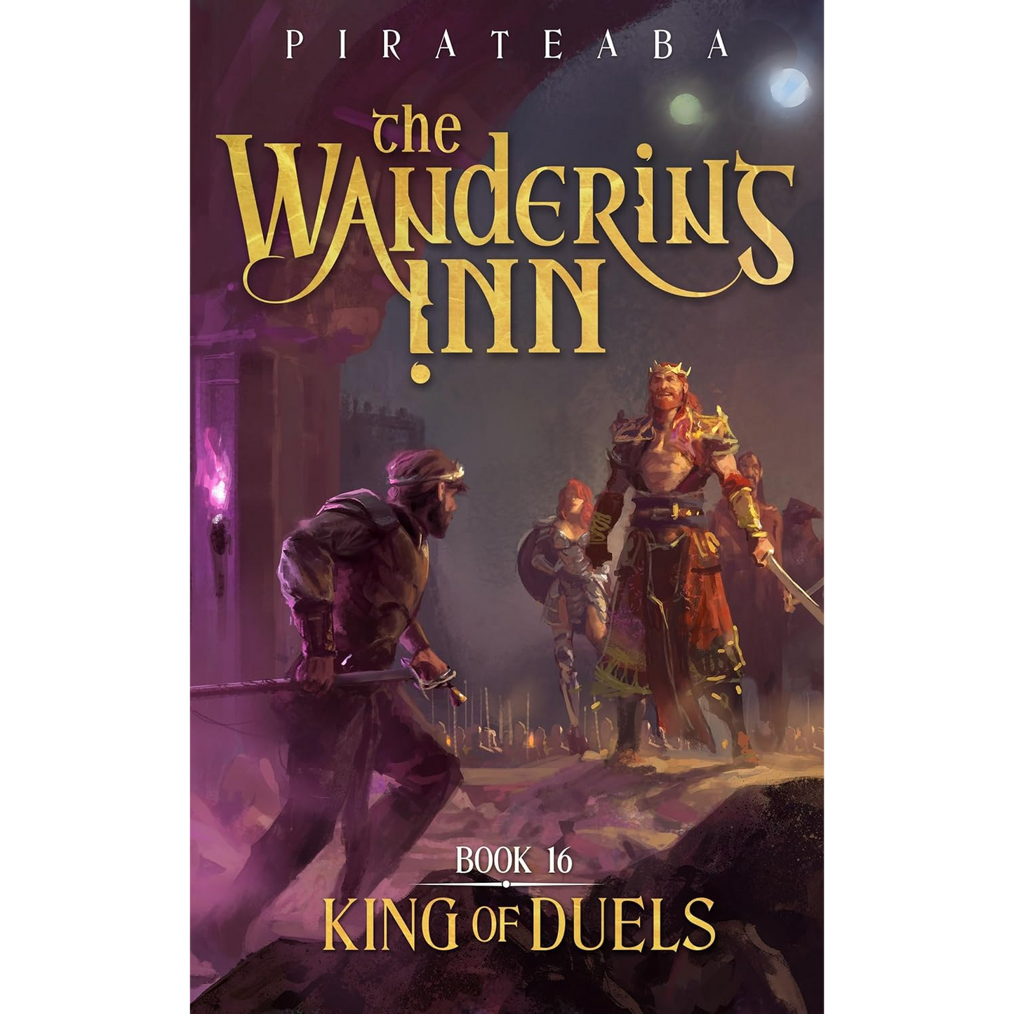 King of Duels — Book 16 of The Wandering Inn