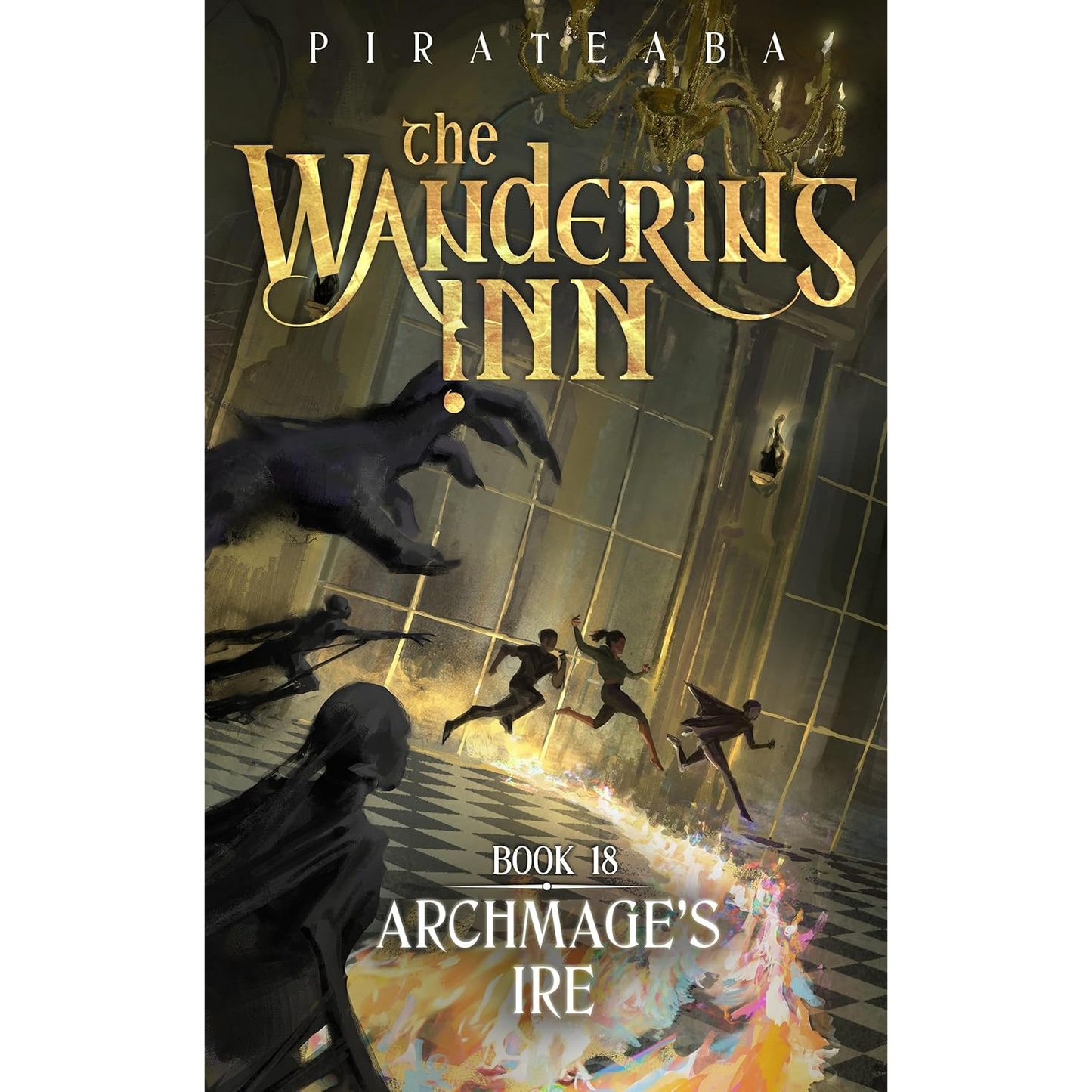 Archmage's Ire — Book 18 of The Wandering Inn