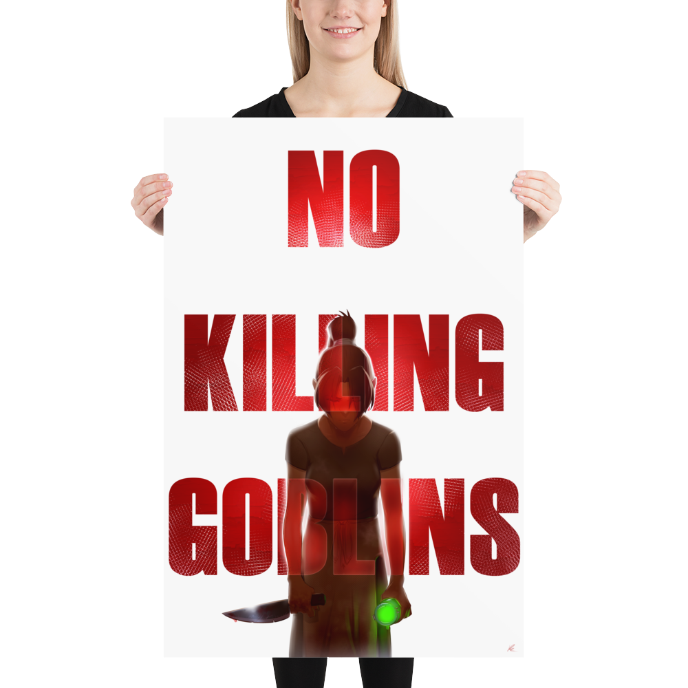 No Killing Goblins Matte Poster