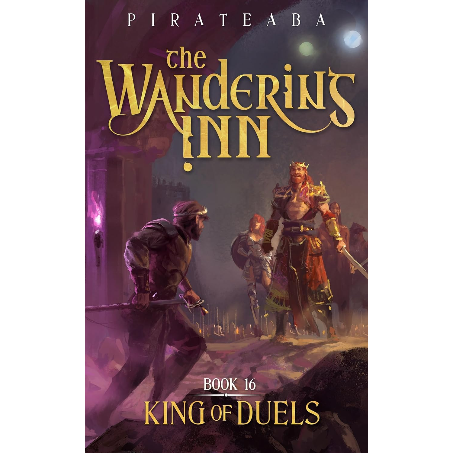King of Duels — Book 16 of The Wandering Inn